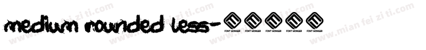 Medium Rounded Less字体转换